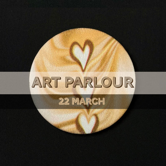 Art Parlour 22 March 2024